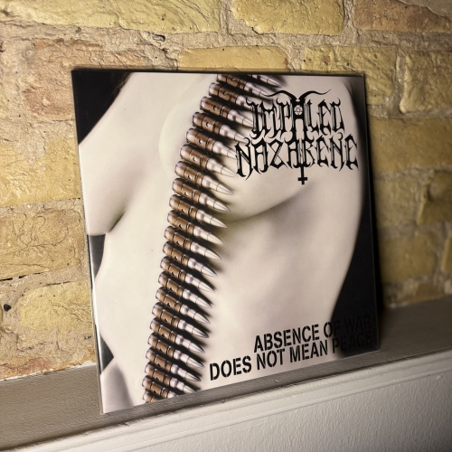 Implated Nazarene– Absence Of War Does Not Mean Peace, LP 